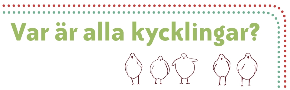 Var är alla kycklingar?